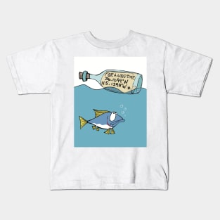 Sailing humor-fish message in bottle Kids T-Shirt